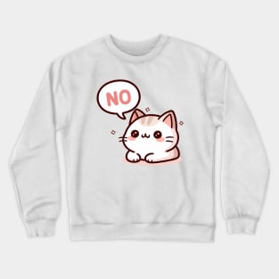 Whimsical Cat Says No Crewneck Sweatshirt